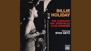 Crazy He Calls Me (Live at Storyville Club, Boston, October 1951)