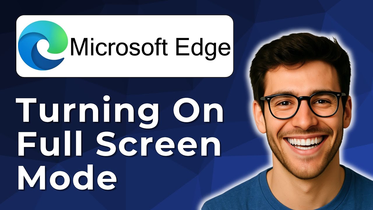 Turning on full screen mode in Microsoft Edge [2025 Easy Guide]