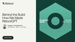 AI Build Week – Day 3: How We Made RetoolGPT