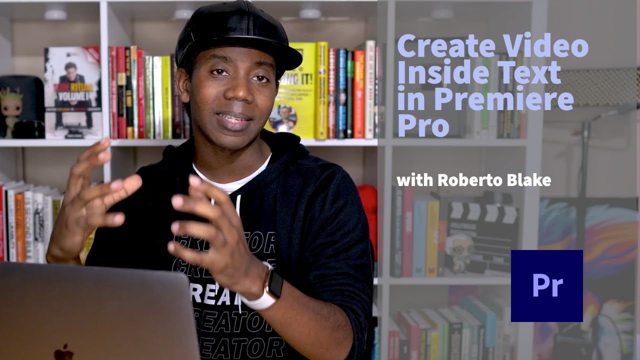 Creating Video Inside Text with Roberto Blake | Premiere Pro Tutorial | Adobe Video