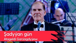Atageldi Garyagdyyew - Shadyyan gun | 2022