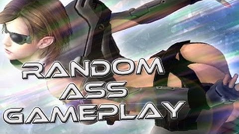 Random Ass Gameplay Episode 4