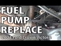 Ford Crown Victoria Fuel Pump Replacement