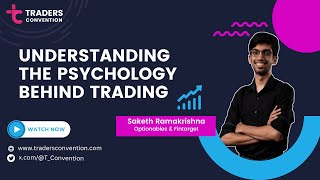 #Tradersconvention - Understanding the Psychology behind Trading with @sakethr screenshot 3