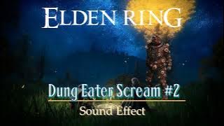 Elden Ring | Dung Eater Scream #2 [Sound Effect]