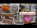 HOMEGOODS * BROWSE WITH ME