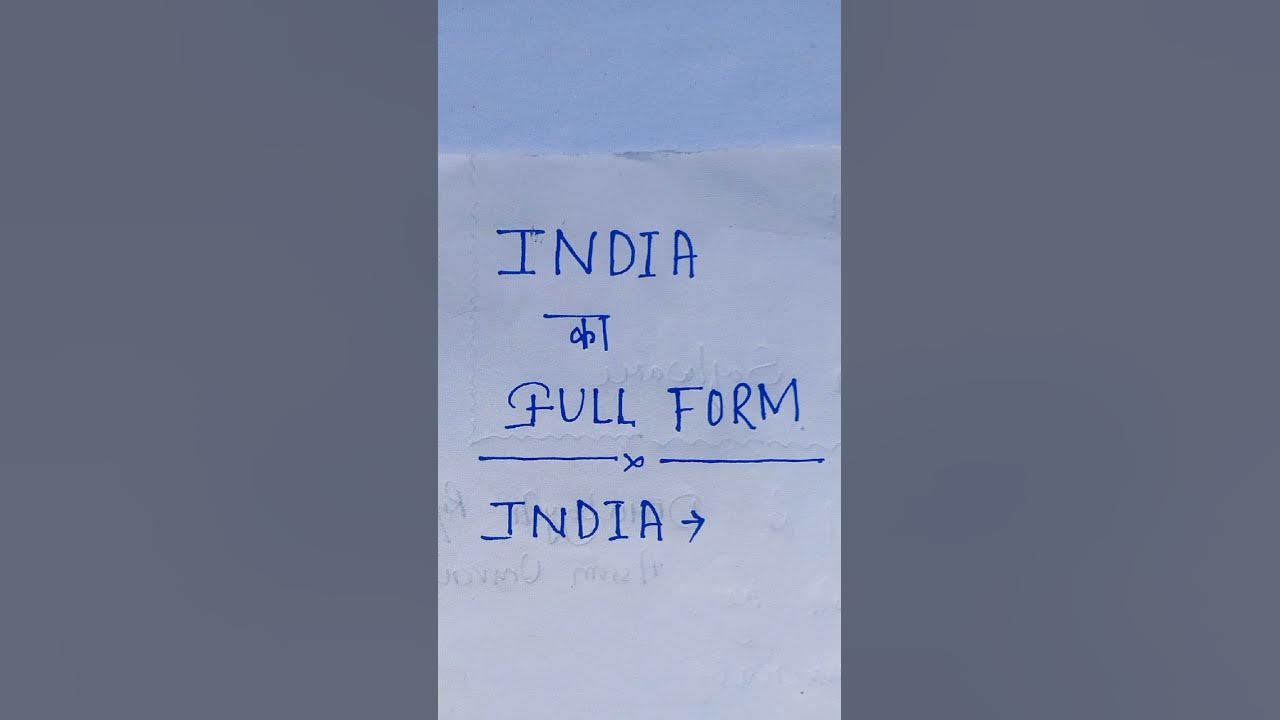 india-ka-pura-nam-what-is-the-full-form-of-india-india-fullform