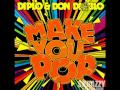 Diplo Don Diablo Make You Pop Radio Edit mp3