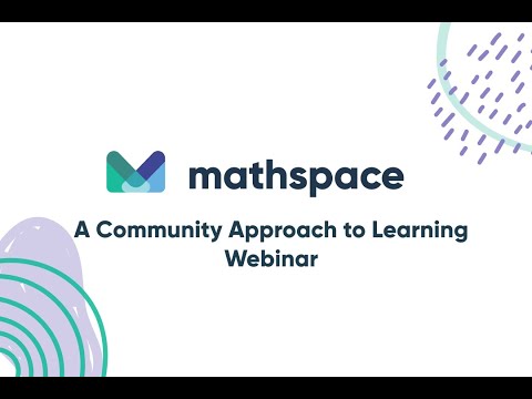 Mathspace Webinar: A Community Approach to Learning