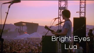 Bright Eyes - Lua (Coachella 2004)