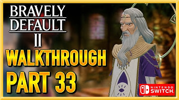 Bravely Default 2 - WALKTHROUGH - PLAYTHROUGH - LET
