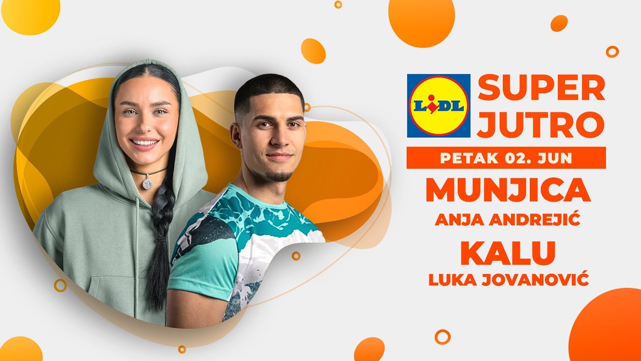 LIDL SUPER JUTRO 09.06.2023. - Anja Andrejić i Luka Jovanović