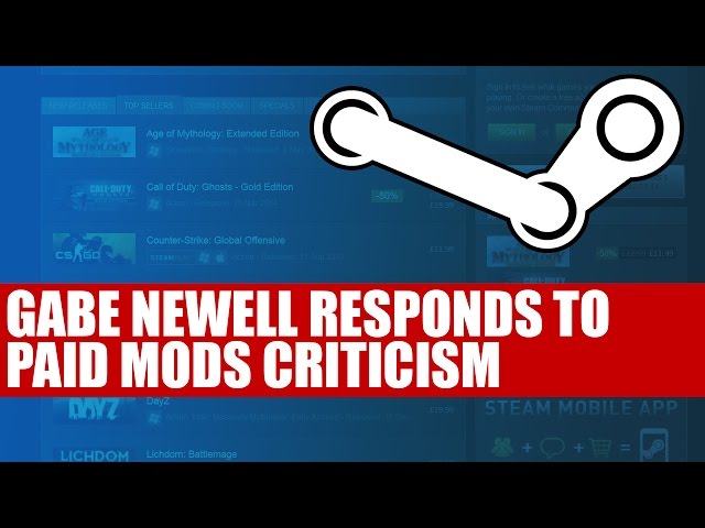 Gabe Newell addresses controversy over paid Steam mods