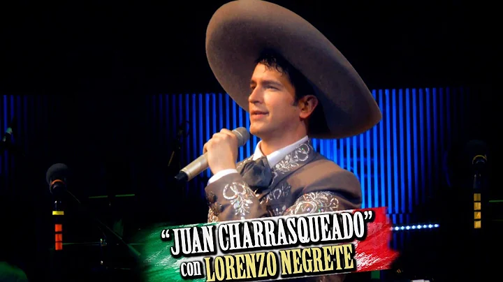 JUAN CHARRASQUEADO - Lorenzo Negrete y Mariachi Va...