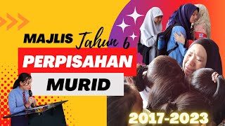 MAJLIS PERPISAHAN MURID-MURID TAHUN 6 SESI [2017 - 2023] SEKOLAH KEBANGSAAN KAMPUNG BARU BINTULU