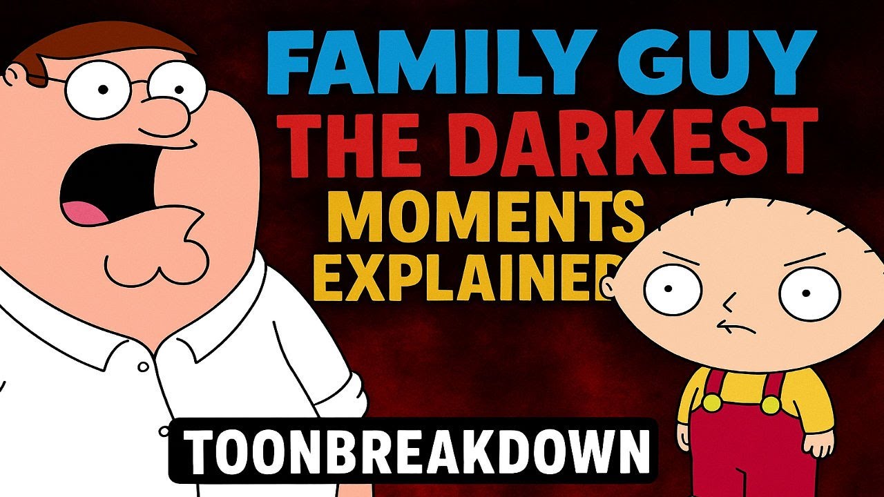Family Guy: The Darkest Moments Explained | ToonBreakdown