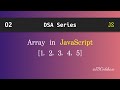 Arrays Introduction in JavaScript | DSA Explained with Example | JDCodebase