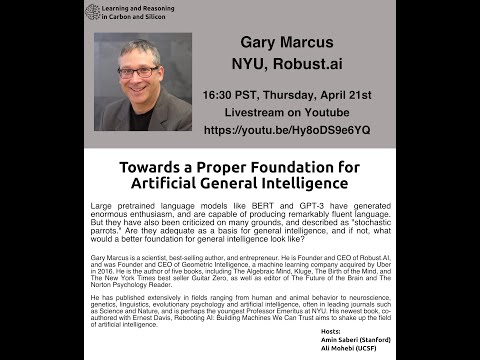 Gary Marcus – Towards a Proper Foundation for Artificial General Intelligence