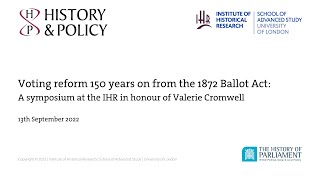 Voting reform 150 years on from the 1872 Ballot Act | Sessions 1 & 2