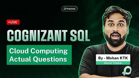 Cognizant 2025–2026 Technical Round: SQL + Cloud Actual Questions LIVE
