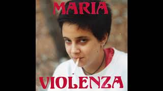 Maria Violenza   - La ballade de l'indifférence