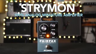Strymon // Fairfax Class A Output Stage Drive (Demo)