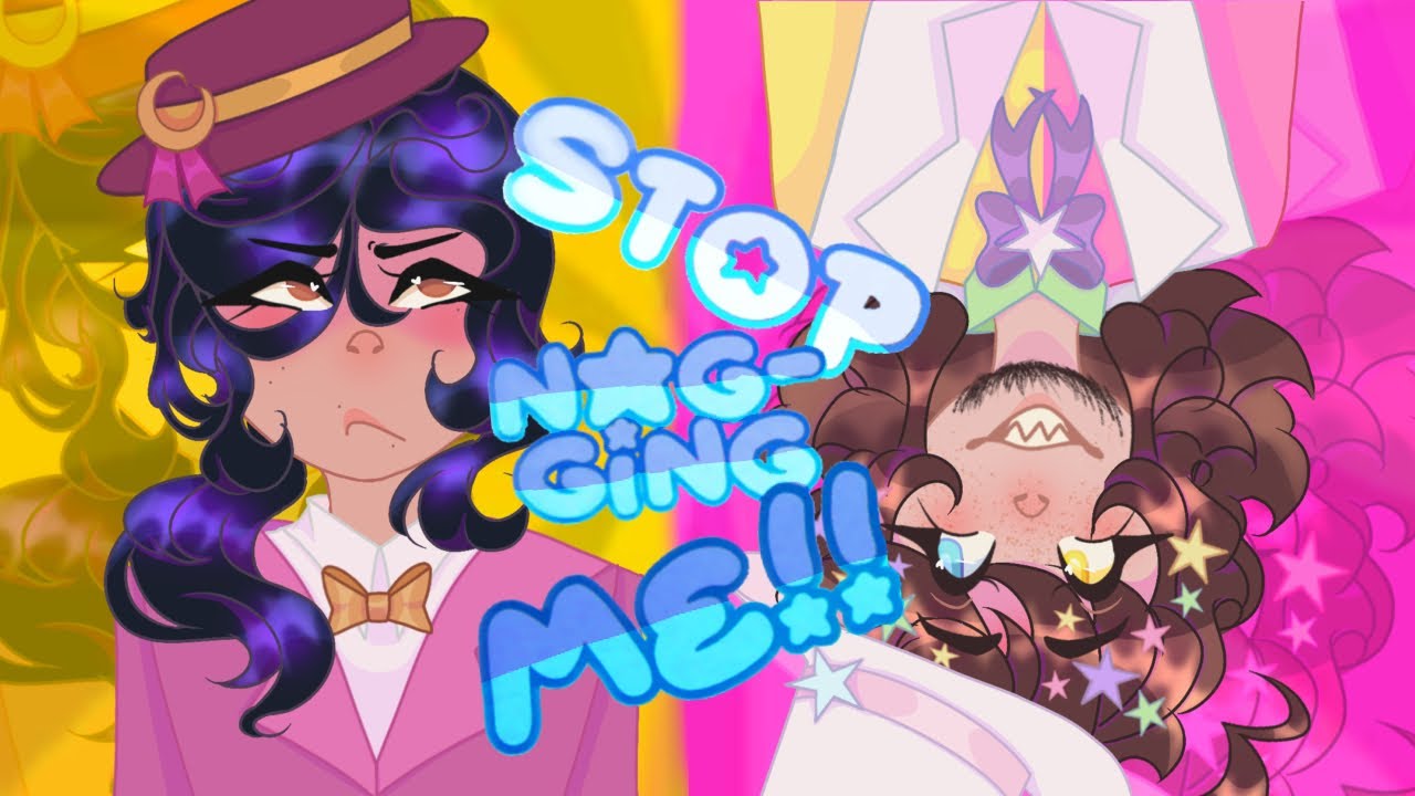 Stop nagging me! ) Animation MEME ) OC - YouTube