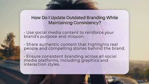 How Do I Update Outdated Branding While Maintaining Consistency? - Everyday-Networking