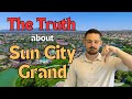 The truth about sun city grand  is it worth it  55 community in surprise az  the grand 55