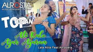 ALROSTA TERBARU TOP TOPAN cover Lala Atila Feat Amadera ||Alfa jilid 1 Cak Kirun ||ADITJAYA PICTURES