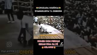 T.l Osborn - Cruzada Nigéria