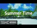 Summer Time: Relaxing Bossa Nova Music- Background Instrumental Music for Studying, Sleep, Work