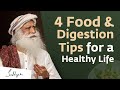 4 food  digestion tips for a healthy life  sadhguru