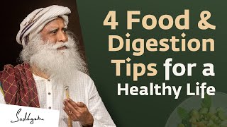 4 Food \& Digestion Tips for a Healthy Life | Sadhguru