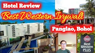 WHERE TO STAY IN PANGLAO, BOHOL (BEST WESTERN IVYWALL): SULIT + BUFFET BREAKFAST + ROOM TOUR