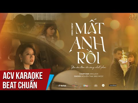 Karaoke | Mất Anh Rồi - Nguyễn Thạc Bảo | Beat Chuẩn