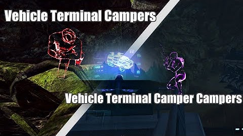 Planetside 2 Documentary: Vehicle Terminal Camper and Vehicle Terminal Camper Campers