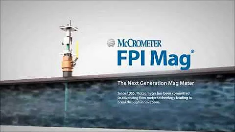 McCrometer FPI Mag, Advancing Flow Meter Technology with Breakthrough Innovations.