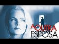 A Outra Esposa FILME COMPLETO DUBLADO SUSPENSE 2026 Filmes Filme Suspense 