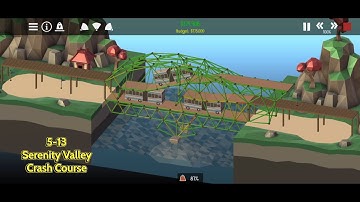 Poly Bridge 2 - Serenity Valley - Crash Course (5-13)