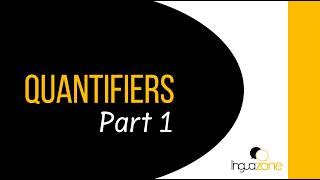 Quantifiers Part 1