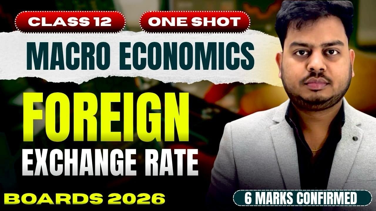 Chapter 11 | Foreign Exchange rate l one shot Class 12 | Boards 2026 🔥 ...