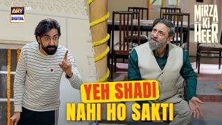 Mein Yeh Shadi Nahi Honay Dunga | Mirza Ki Heer | ARY Digital