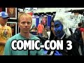 Joe Goes To Comic-Con 2016 (Part 3)
