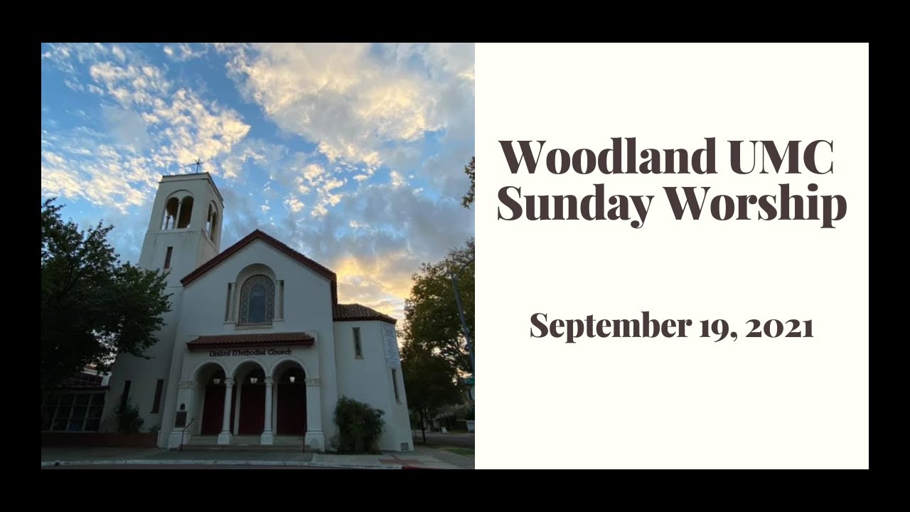 Woodland UMC Sunday service 09/19/2021 YouTube