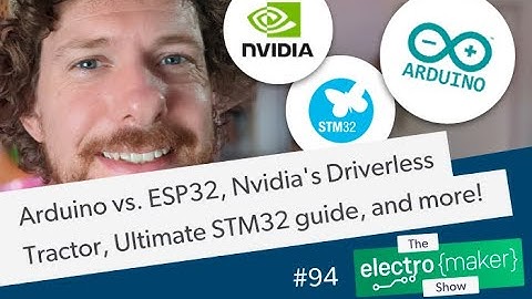 Arduino vs. ESP32, Nvidia