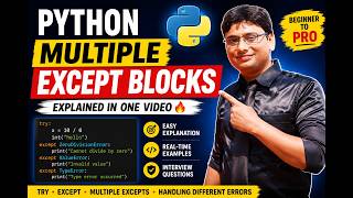 Exception Part-3 | Python Multiple Except Blocks Explained in One Video |