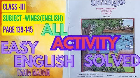 WBBPE||CLASS iii|| ENGLISH||WINGS|| PAGE- 📃 139-145|| ALL ACTIVITIES SOLVED||