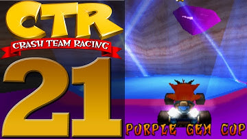 Crash Team Racing [Part 21] Purple Gem Cup!