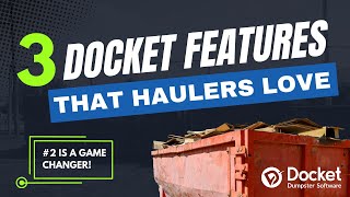 3 Docket Features Every Hauler Needs to Grow Their Business